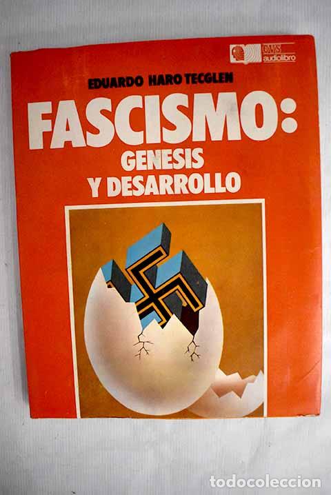 Libros: Fascismo: g&eacute;nesis y desarrollo.- Haro Tecglen, Eduardo - Foto 1