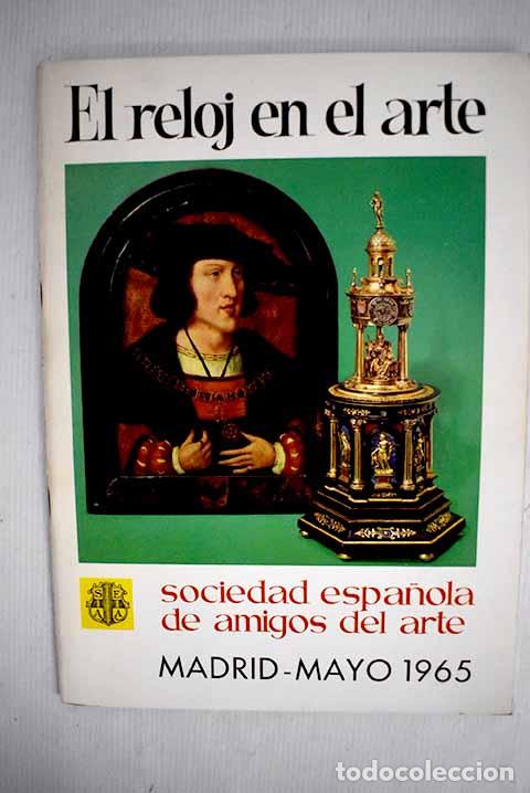 Libri di seconda mano: El reloj en el arte: Cat&aacute;logo-gu&iacute;a