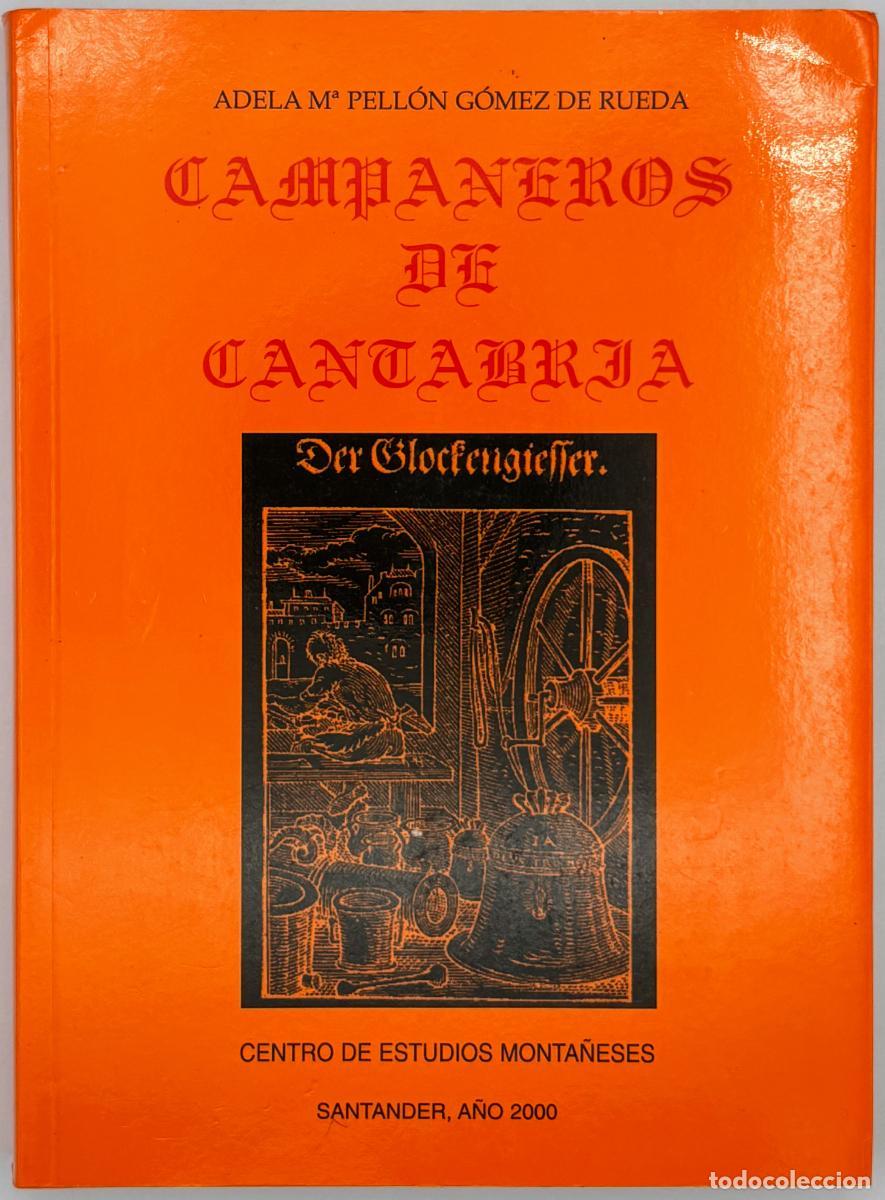 Libros: Campaneros de Cantabria - Pell&oacute;n G&oacute;mez de Rueda, Adela - Foto 1
