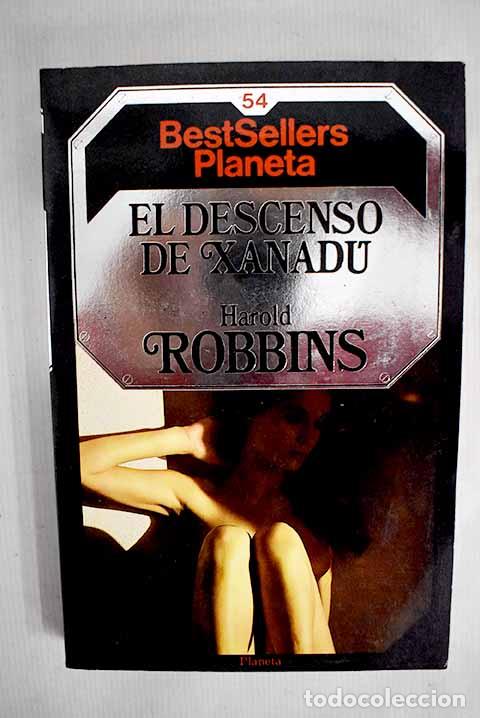 Libros: El descenso de Xanad&uacute;.- Robbins, Harold - Foto 1