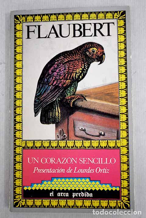 Libros: Un coraz&oacute;n sencillo: Flaubert, Gustave.- Flaubert, Gustave - Foto 1