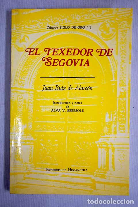 Libros: El texedor de Segovia.- Ruiz de Alarc&oacute;n, Juan - Foto 1