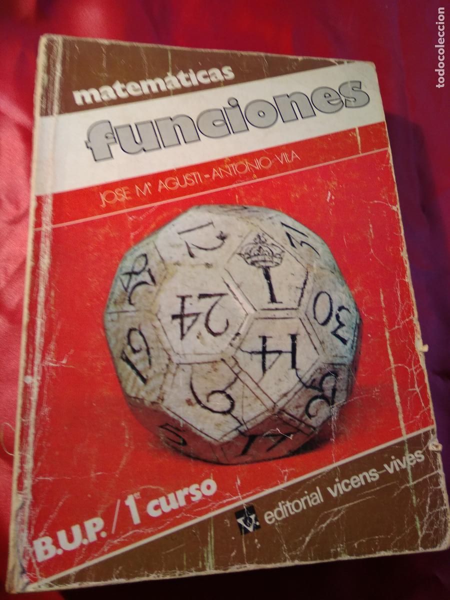 Livres: Matem&aacute;ticas: Funciones Jos&eacute; M&ordf; Agusti- Antonio Vila B.U.P. 1&ordm; Curso Q.741