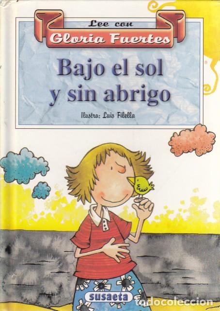 Libros: BAJO EL SOL Y SIN ABRIGO - FUERTES, GLORIA - Foto 1