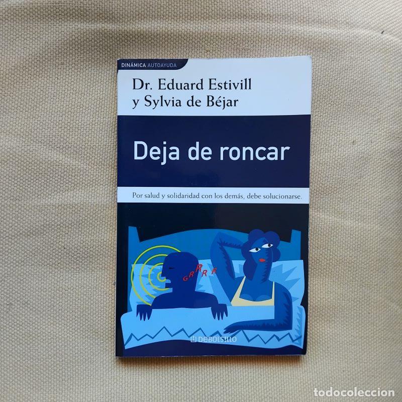 Libros: Deja de roncar - Eduardo Estivill y Sylvia de B&eacute;jar - Foto 1