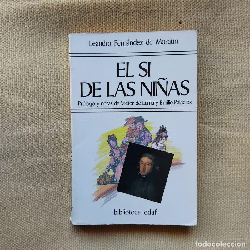 Libros: El s&iacute; de las ni&ntilde;as - Leandro Fern&aacute;ndez de Morat&iacute;n - Foto 1