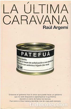 Libros: LA &Uacute;LTIMA CARAVANA - Argem&iacute;,Ra&uacute;l - Foto 1