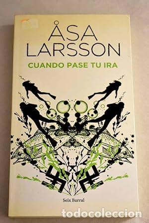 Libros: CUANDO PASE TU IRA 1&ordf; Edici&oacute;n - Larsson,Asa - Foto 1