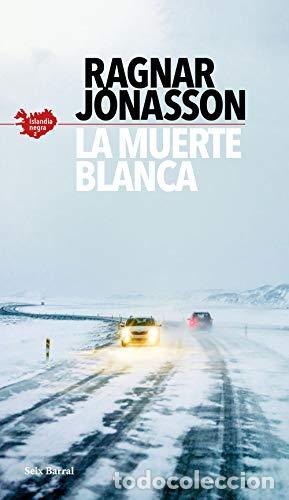 Libros: LA MUERTE BLANCA - Jonasson,Ragnar - Foto 1