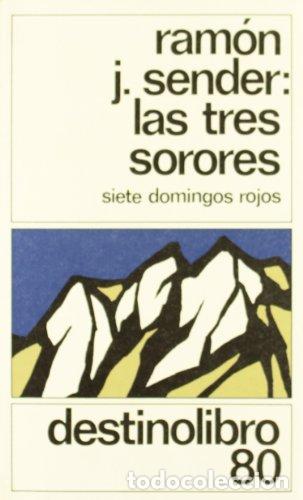 Libros: LAS TRES SORORES - Sender,Ram&oacute;n J. - Foto 1