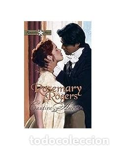 Libros: CAUTIVA DEL AMOR - Rogers,Rosemary - Foto 1