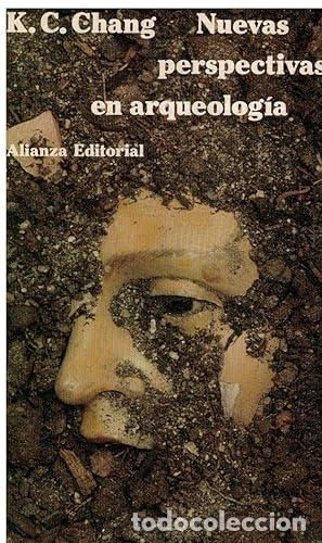 Libros: NUEVAS PERSPECTIVAS EN ARQUEOLOG&Iacute;A - Chang,K.C. - Foto 1