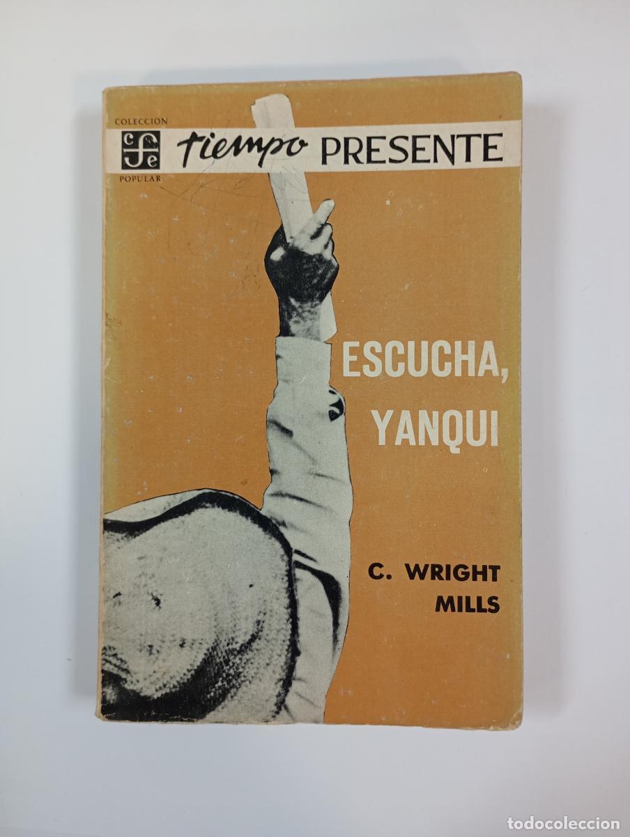 Libros: Escucha, yanqui: la revoluci&oacute;n en Cuba. - C. Wright Mills. TDK925 - Foto 1