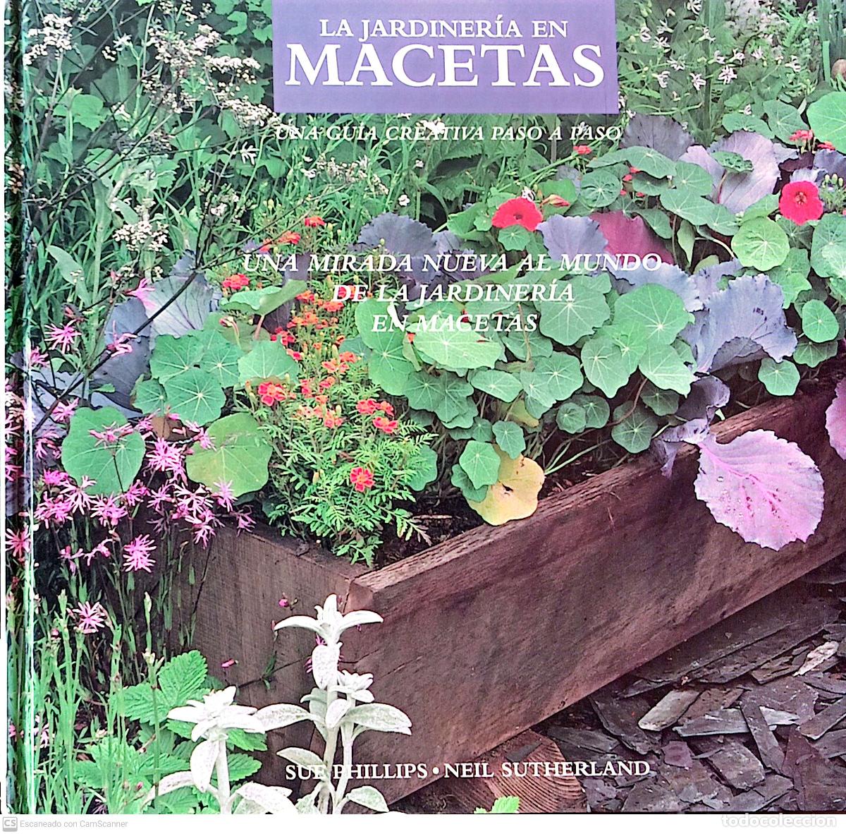 Libros: La jardiner&iacute;a en macetas - Sue Phillips - Foto 1