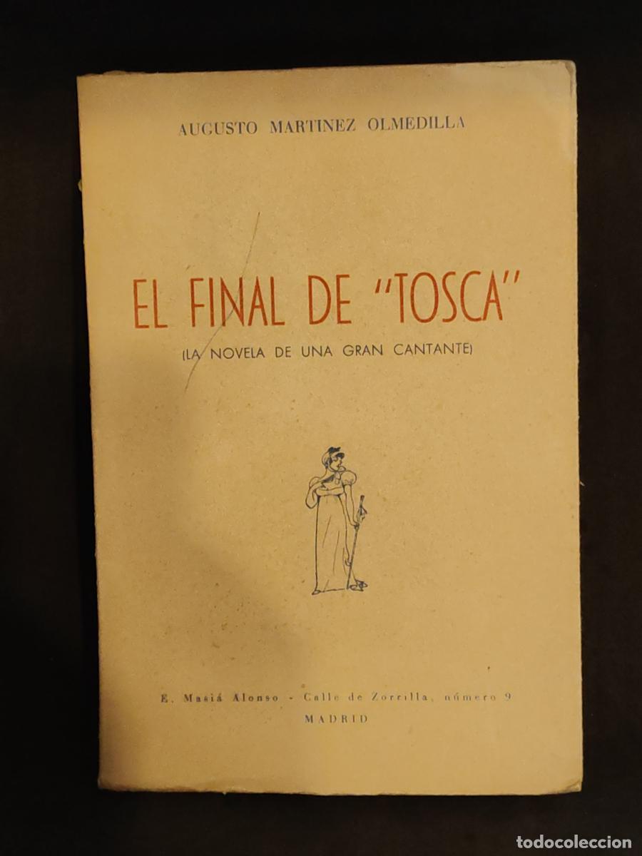 Libros: EL FINAL DE TOSCA - AUGUSTO MARTINEZ OLMEDILLA - tdk305 - - Foto 1