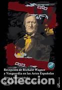 Libros: Recepci&oacute;n de Richard Wagner y Vanguardia en las Artes Espa&ntilde;olas - VVAA tdk168
