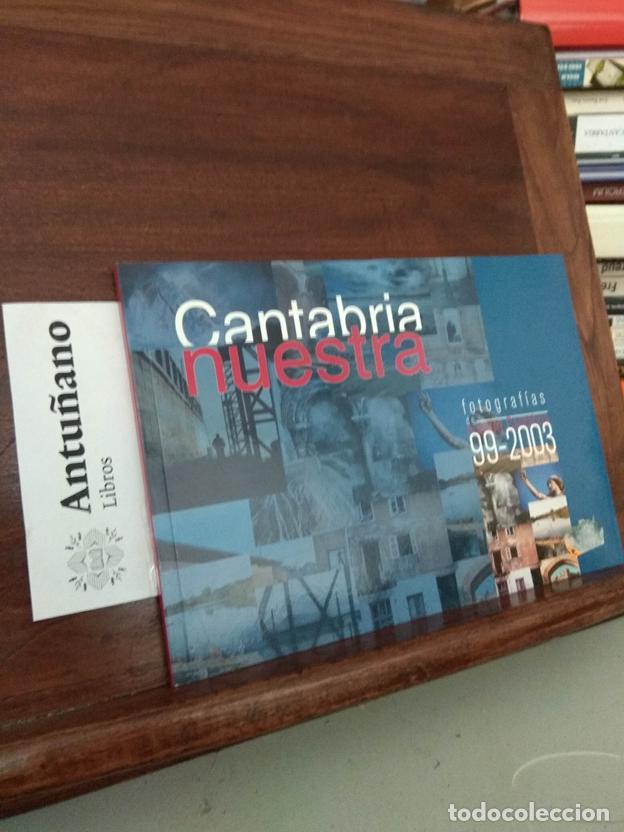 Livros em segunda m&atilde;o: Cantabria nuestra. Fotograf&iacute;as de nuestra Cantabria 99-2003