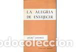 Libros: La alegria de envejecer - Jacques Leclercq tdk182 - Foto 1