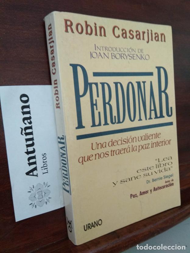 Libri di seconda mano: Perdonar. Una decisi&oacute;n valiente que nos traer&aacute; la paz interior