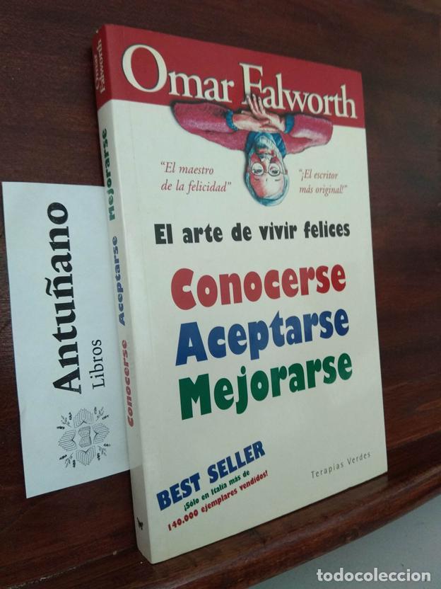 Libros: El arte de vivir felices Conocerse Aceptarse Mejorarse