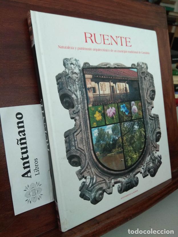 Livros em segunda m&atilde;o: Ruente. Naturaleza y patrimonio arquitect&oacute;nico de un municipio tradicional de Cantabria