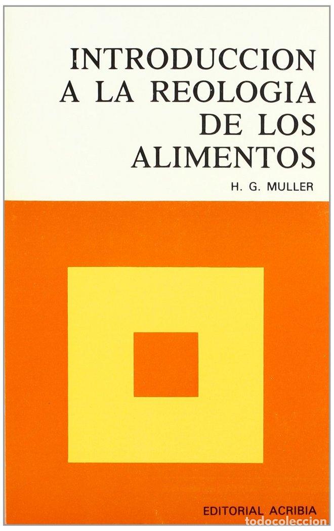 Libros: INTRODUCCION A LA REOLOGIA DE LOS ALIMENTOS - MULLER, H, G, - Foto 1