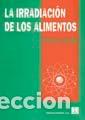 Libros: IRRADIACION DE LOS ALIMENTOS,LA - SATIN, MORTON - Foto 1