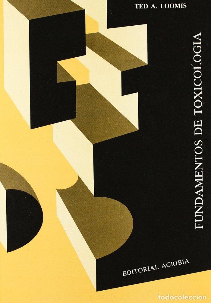 Libros: FUNDAMENTOS DE TOXICOLOGIA - LOOMIS,TED A - Foto 1
