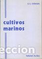 Libros: CULTIVOS MARINOS - IVERSEN, E, S, - Foto 1
