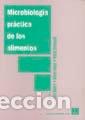 Libros: MICROBIOLOGIA PRACTICA DE LOS ALIMENTOS - ROBERTS, DAVE/HOOPER, WETHERELL/GREENWOO - Foto 1