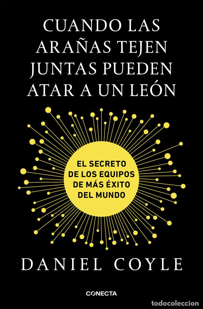 Libros: CUANDO LAS ARA&Ntilde;AS TEJEN JUNTAS, PUEDEN ATAR A UN LEON - COYLE, DANIEL - Foto 1