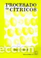 Libros: PROCESADO DE CITRICOS - KIMBALL, D,A, - Foto 1