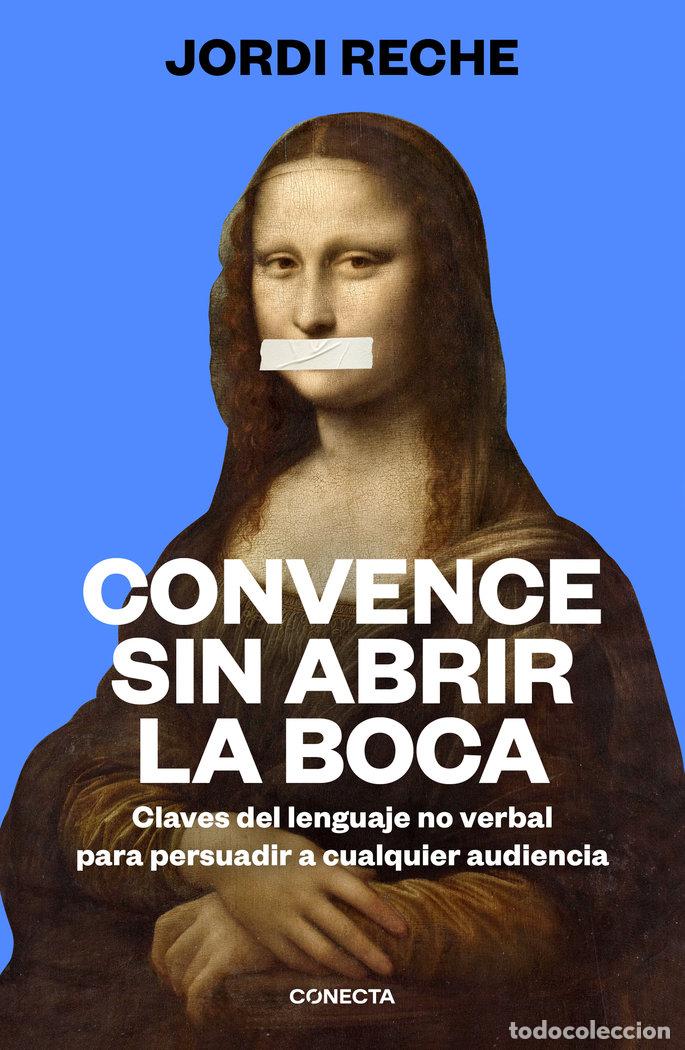 Libros: CONVENCE SIN ABRIR LA BOCA - JORDI RECHE - Foto 1
