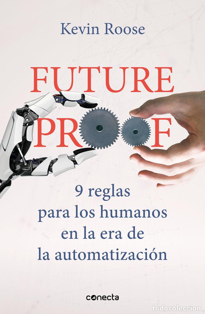 Libros: FUTUREPROOF 9 REGLAS PARA LOS HUMANOS EN - ROOSE, KEVIN - Foto 1