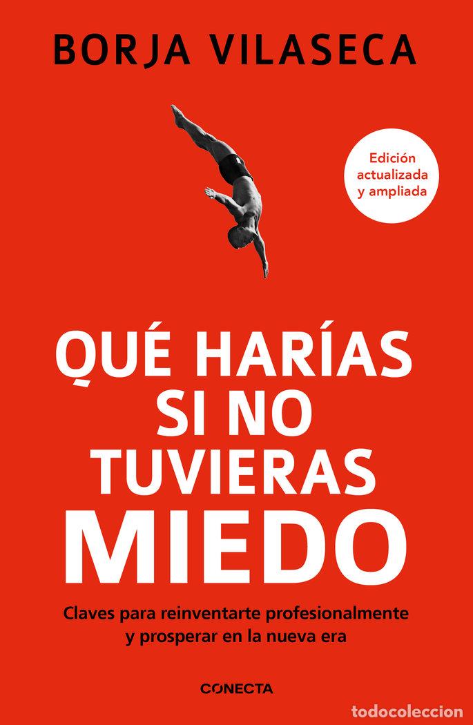 Libros: QUE HARIAS SI NO TUVIERAS MIEDO - BORJA VILASECA - Foto 1