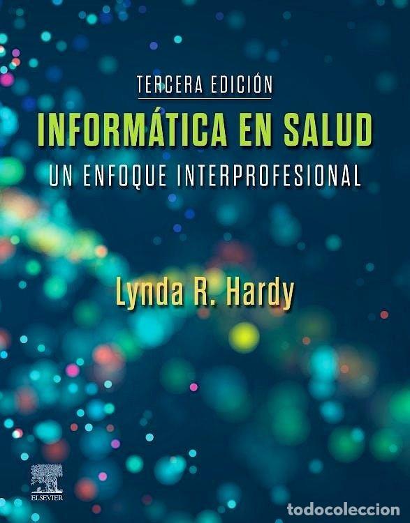Libros: INFORMATICA EN SALUD 3&ordf; ED - HARDY - Foto 1
