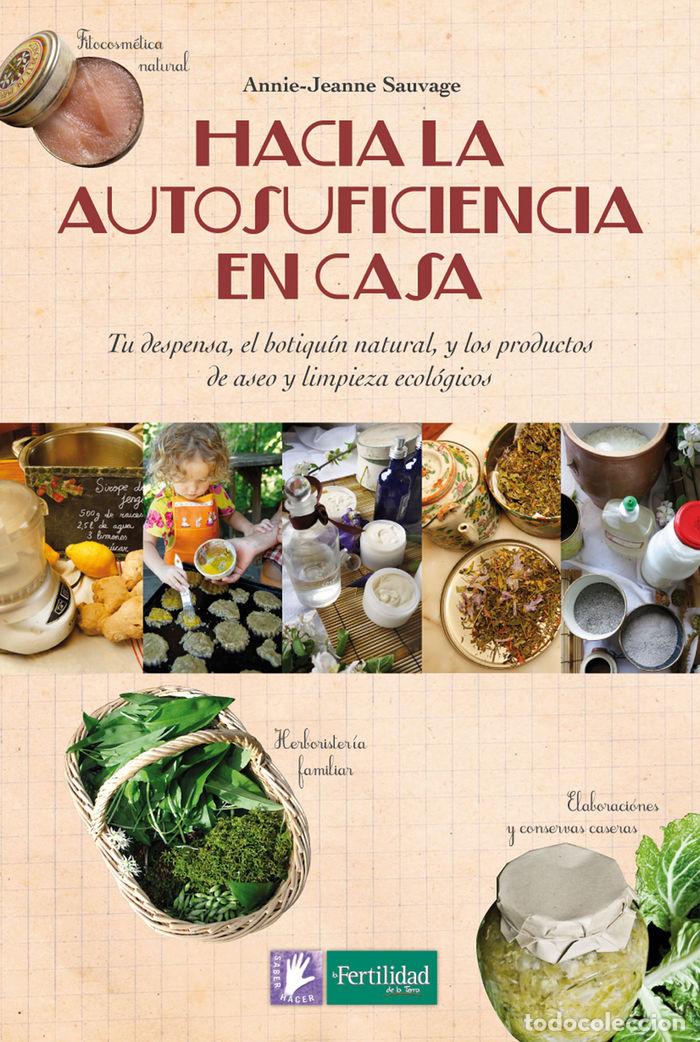 Libri di seconda mano: HACIA LA AUTOSUFICIENCIA EN CASA - SAUVAGE, ANNIE-JEANNE