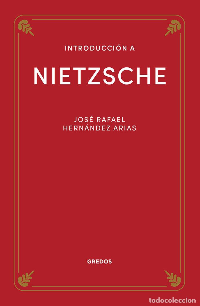 Libros: INTRODUCCION A NIETZSCHE - HERNANDEZ ARIAS, JOSE RAFAEL - Foto 1