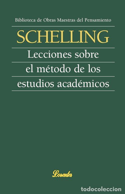 Libros: LECCIONES SOBRE EL METODO ESTUDIOS ACADEMICOS - SCHELLING,FRIEDRICH - Foto 1