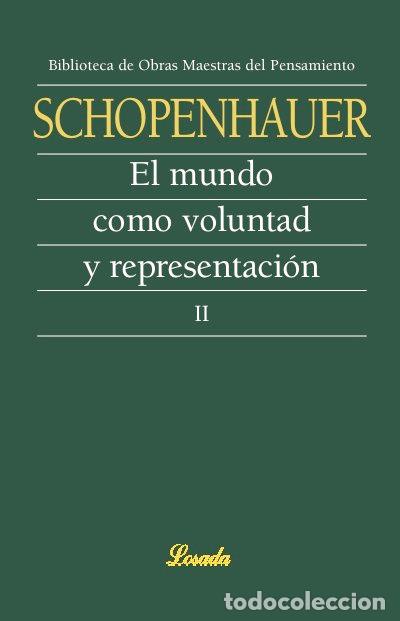 Libros: MUNDO COMO VOLUNTAD Y REPRESENTACION II - SCHOPENHAUER - Foto 1