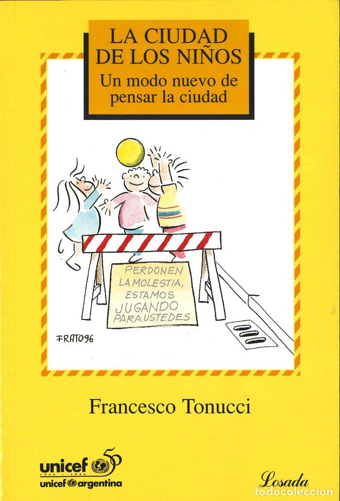 Libros: CIUDAD DE LOS NI&Ntilde;OS, LA - TONUCCI, FRANCESCO - Foto 1