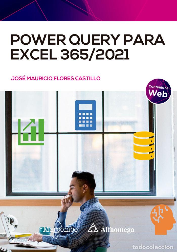 Libros: QUERY PARA EXCEL 365/2021 - FLORES CARTILLO,JOSE - Foto 1