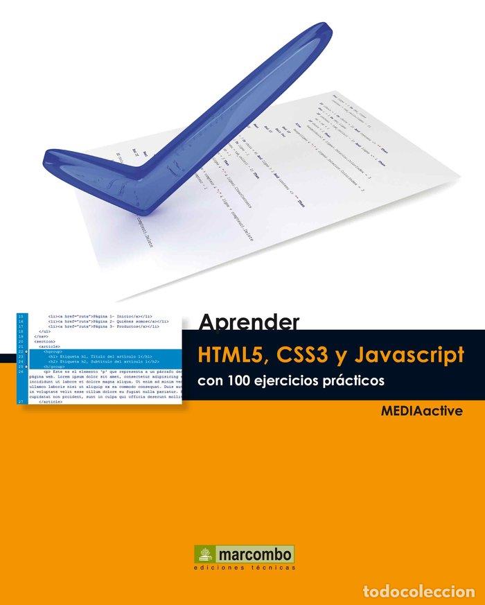 Libros: APRENDER HTML5 CSS3 JAVASCRIPT CON 100 EJERCICIOS PRACTICOS - AA,VV - Foto 1