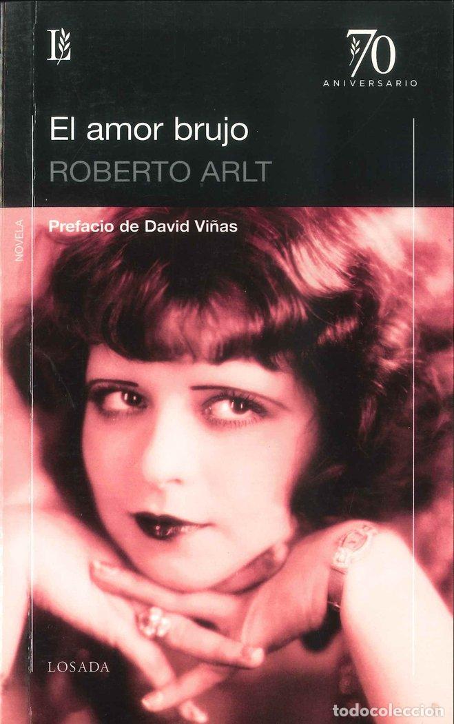 Libros: AMOR BRUJO,EL - ARLT,ROBERTO - Foto 1