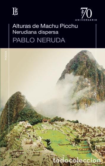 Libros: ALTURAS DE MACHU PICCHU - NERUDA,PABLO - Foto 1