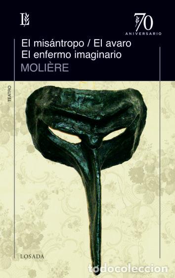 Libros: MISANTROPO,EL/EL AVARO/EL ENFERMO IMAGINARIO - MOLIERE - Foto 1