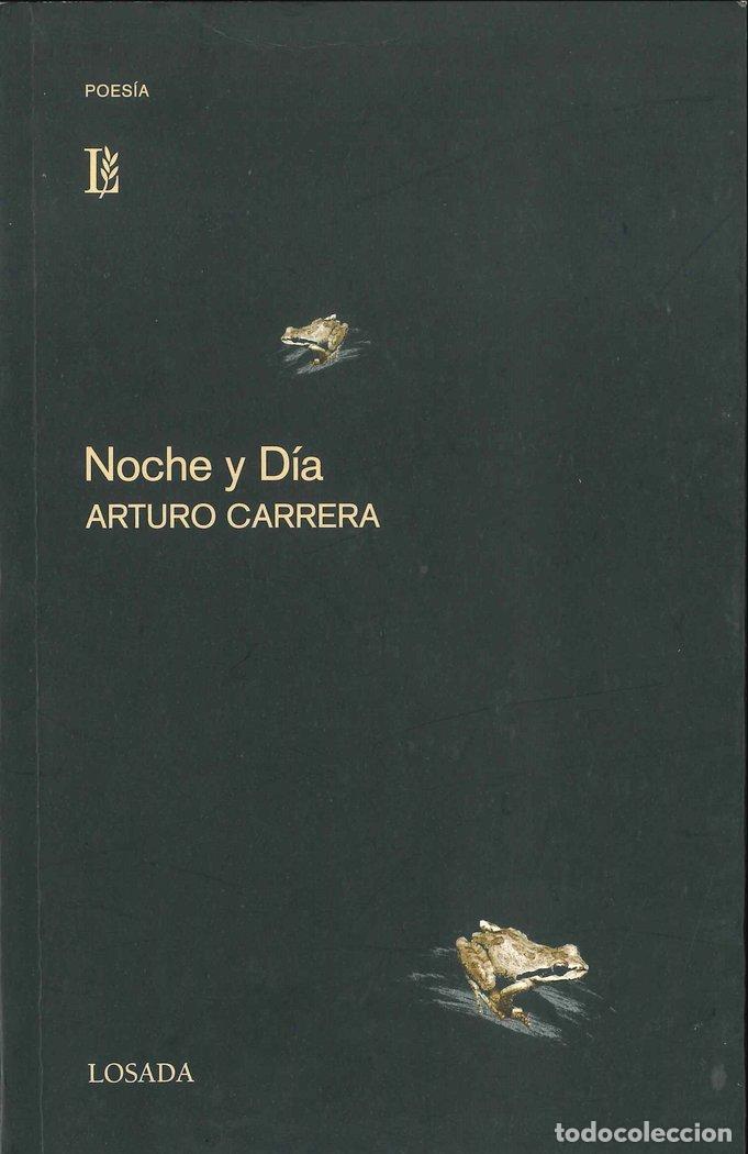 Libros: NOCHE Y DIA - CARRERA,ARTURO - Foto 1