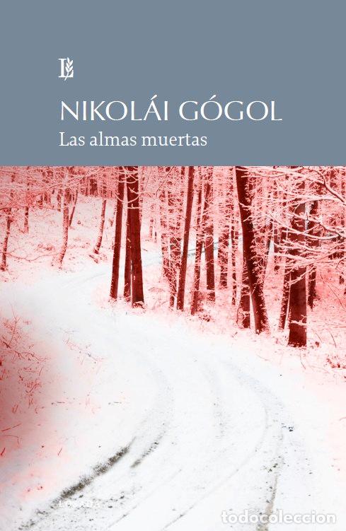 Libros: LAS ALMAS MUERTAS - GOGOL - Foto 1