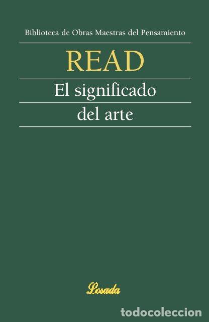 Libros: SIGNIFICADO DEL ARTE, EL - READ HERBERT - Foto 1