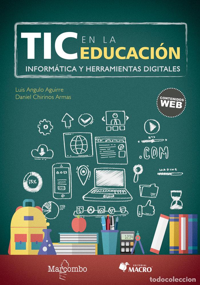 Libros: TIC EN LA EDUCACION - ANGULO AGUIRRE, LUIS/CHIRINOS ARMAS, DAN - Foto 1